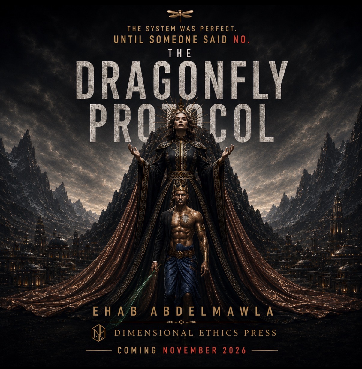 The Dragonfly Protocol — forthcoming novel by Ehab Abdelmawla